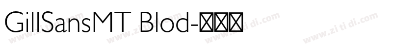 GillSansMT Blod字体转换